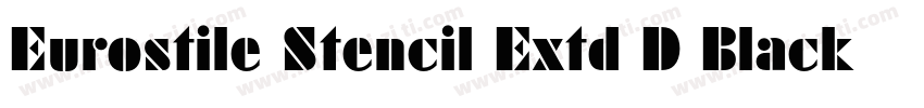 Eurostile Stencil Extd D Black字体转换